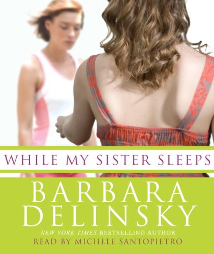 While My Sister Sleeps by Barbara Delinsky