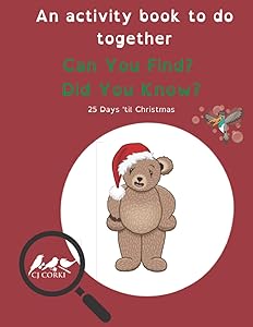 Can You Find? Did You Know? 25 days 'til Christmas Activity Book by CJ Corki