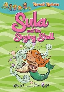 Mermaid Mysteries: Sula and the Singing Shell