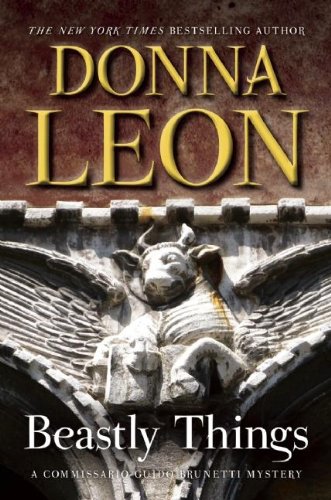Beastly things by Donna Leon