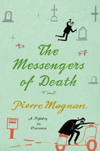 The Messengers of Death: A Mystery in Provence by Pierre Magnan