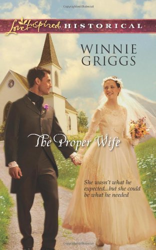 The Proper Wife by Winnie Griggs