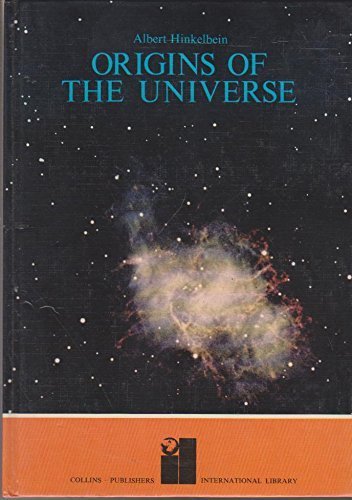Origins of the Universe (Internat. Lib.) by Albert Hinkelbein