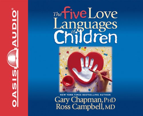 The Five Love Languages of Children by Gary Chapman
