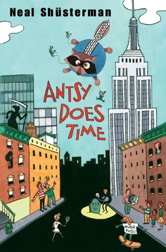 Antsy Does Time by Neal Shusterman