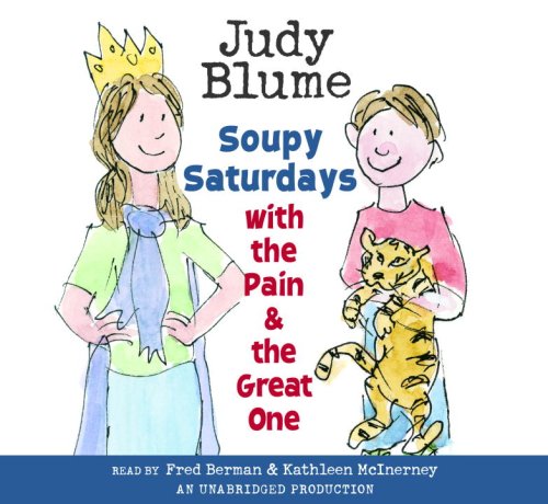 Soupy Saturdays with the Pain and the Great One by Judy Blume