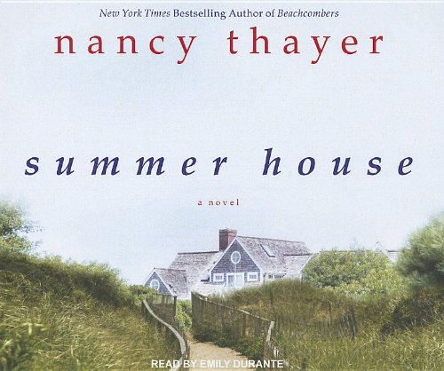 Summer House: A Novel by Nancy Thayer