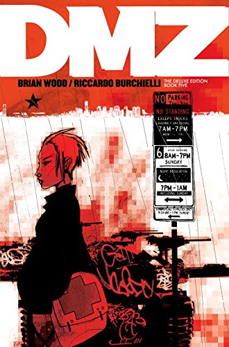 DMZ The Deluxe Edition Book Five by Brian Wood