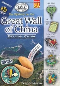 The Mystery on the Great Wall of China: Beijing, China (Around the World in 80 Mysteries)