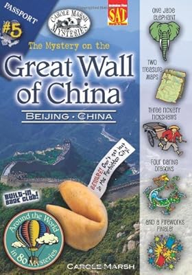 The Mystery on the Great Wall of China: Beijing, China (Around the World in 80 Mysteries)