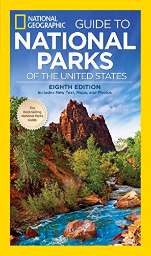 National Geographic Guide to National Parks of the United States, 8th Edition by National Geographic                       ,