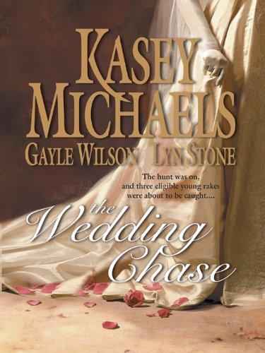The Wedding Chase (Feature Anthology) by Kasey Michaels