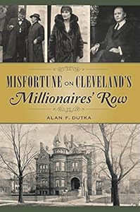 Misfortune on Clevelands Millionaires' Row