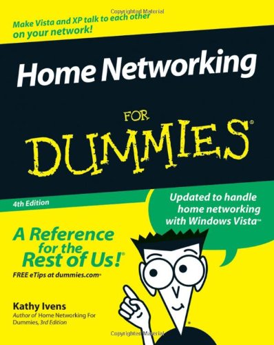 Home Networking For Dummies by Kathy Ivens