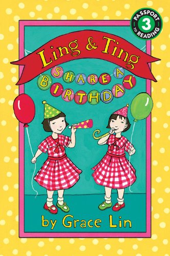 Ling &amp; Ting Share a Birthday by Grace Lin