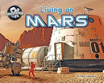 Living on Mars (Space-ology)