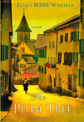 The Plum Tree by Ellen Marie Wiseman