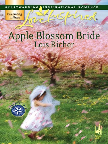 Apple Blossom Bride (Serenity Bay) by Lois Richer