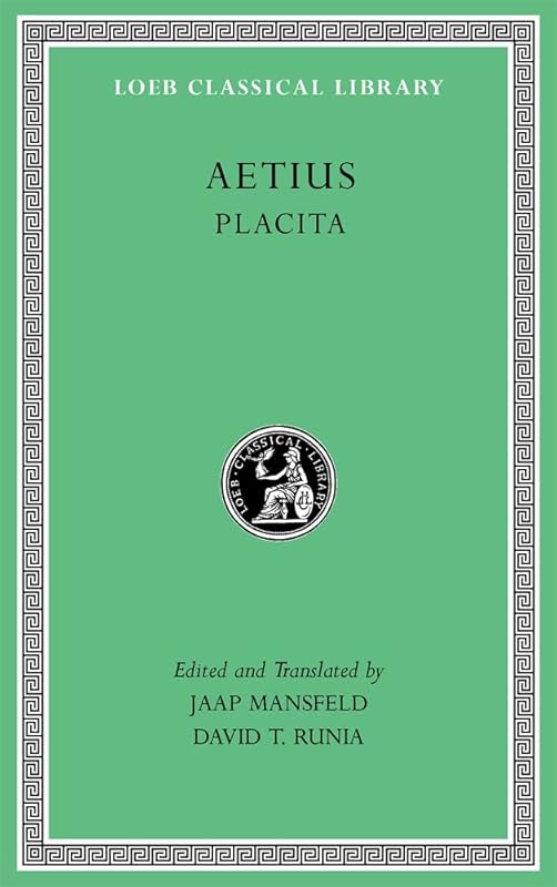 Placita (Loeb Classical Library) by Aetius