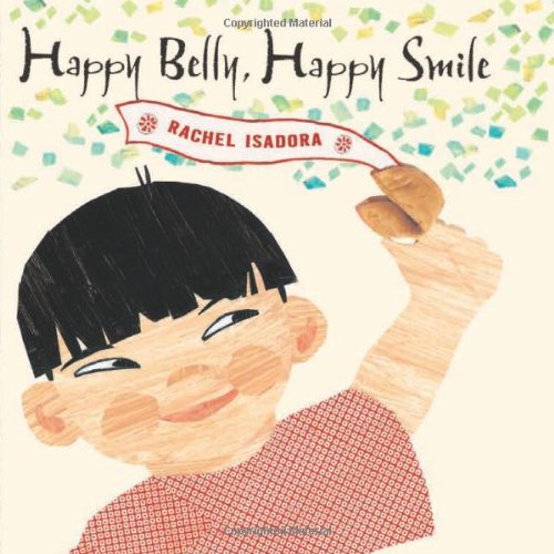 Happy Belly, Happy Smile by Rachel Isadora