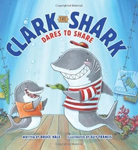 Clark the Shark Dares to Share