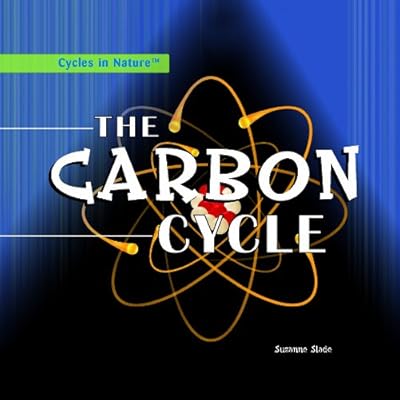 The Carbon Cycle (Cycles in Nature)