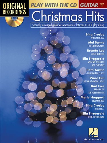 Christmas Hits: Play with the CD Series Guitar Volume 1 (Original Recordings) by Hal Leonard Corp.