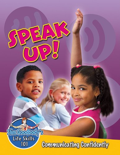 Speak Up!: Communicating Confidently by John Burstein