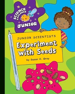 Junior Scientists: Experiment With Seeds