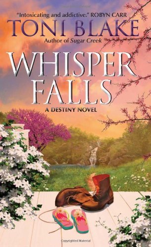 Whisper Falls: A Destiny Novel by Toni Blake