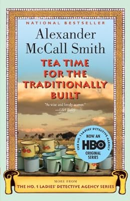 Tea Time for the Traditionally Built (No 1. Ladies' Detective Agency Book 10)