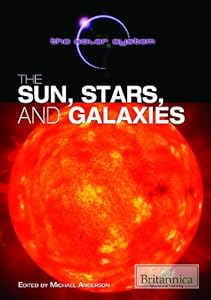 The Sun, Stars, and Galaxies by Michael Anderson  (Editor)
