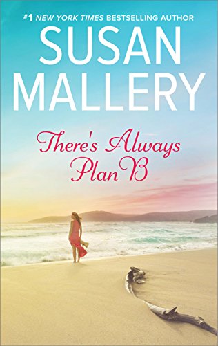 There's always plan B by Susan Mallery