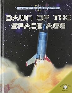 Dawn of the Space Age
