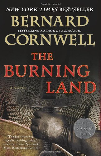 The Burning Land: A Novel by Bernard Cornwell