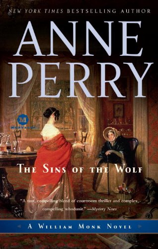 The Sins of the Wolf: A William Monk Novel by Anne Perry