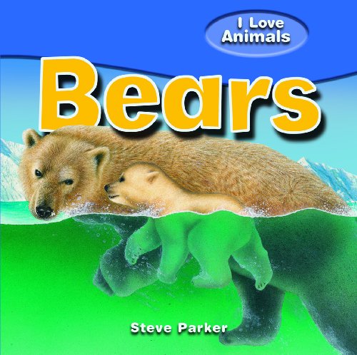 Bears by Steve Parker  ,