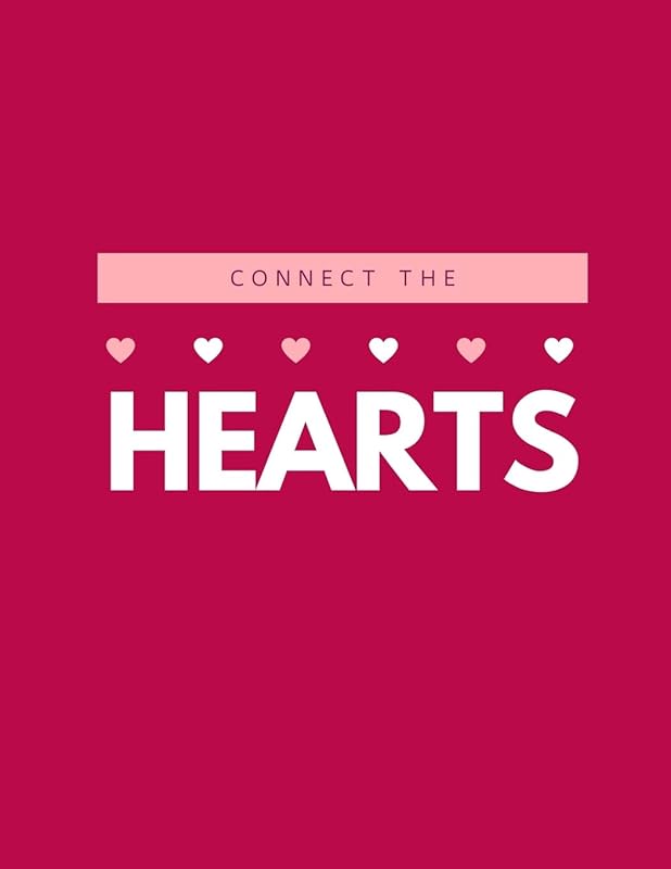 Connect the hearts: Fun Valentines day dot to dot puzzle book for adults, easy connect the dots book with 24 unique heart shapes by Purple Positivity