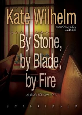 By Stone, by Blade, by Fire