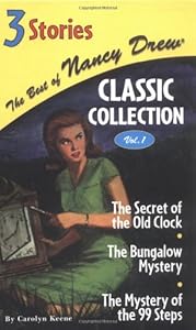 The Secret of the Old Clock/The Bungalow Mystery/The Mystery of the 99 Steps