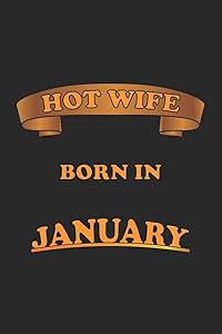 Hot Wife Born In January: Monatsplaner, Termin-Kalender für sexy Frauen | Geschenk-Idee | A5 | 120 Seiten