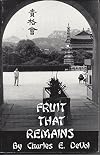 Fruit That Remains : the Story of the Friends Mission in China and Taiwan