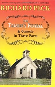 The Teacher's Funeral : A Comedy in Three Parts