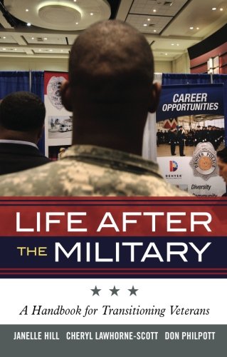 Life After the Military: A Handbook for Transitioning Veterans by Don Philpott