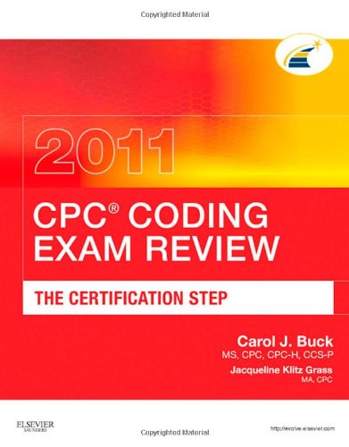 CPC? Coding Exam Review 2011: The Certification Step, 1e (CPC Coding Exam Review: Certification Step) by Inc. BarCharts