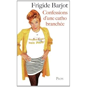 Confessions d'une catho branchée