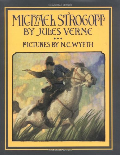 Michael Strogoff: A Courier of the Czar (Scribner Illustrated Classics) by Jules Verne