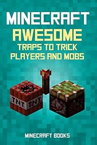 Minecraft: AWESOME Traps to Trick Players and Mobs