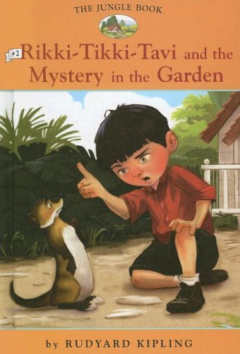 The Jungle Book 2: Rikki-Tikki-Tavi and the Mystery in the Garden (Easy Reader Classics) by Diane Namm