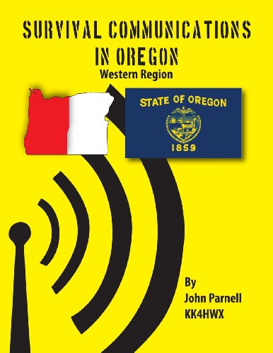 Survival Communications in Oregon: Western Region by by Petey Ray